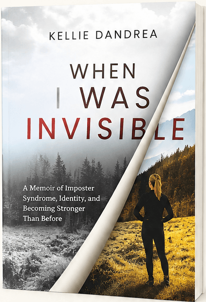 When I Was Invisible: A Memoir of Imposter Syndrome, Identity, and Becoming Stronger Than Before