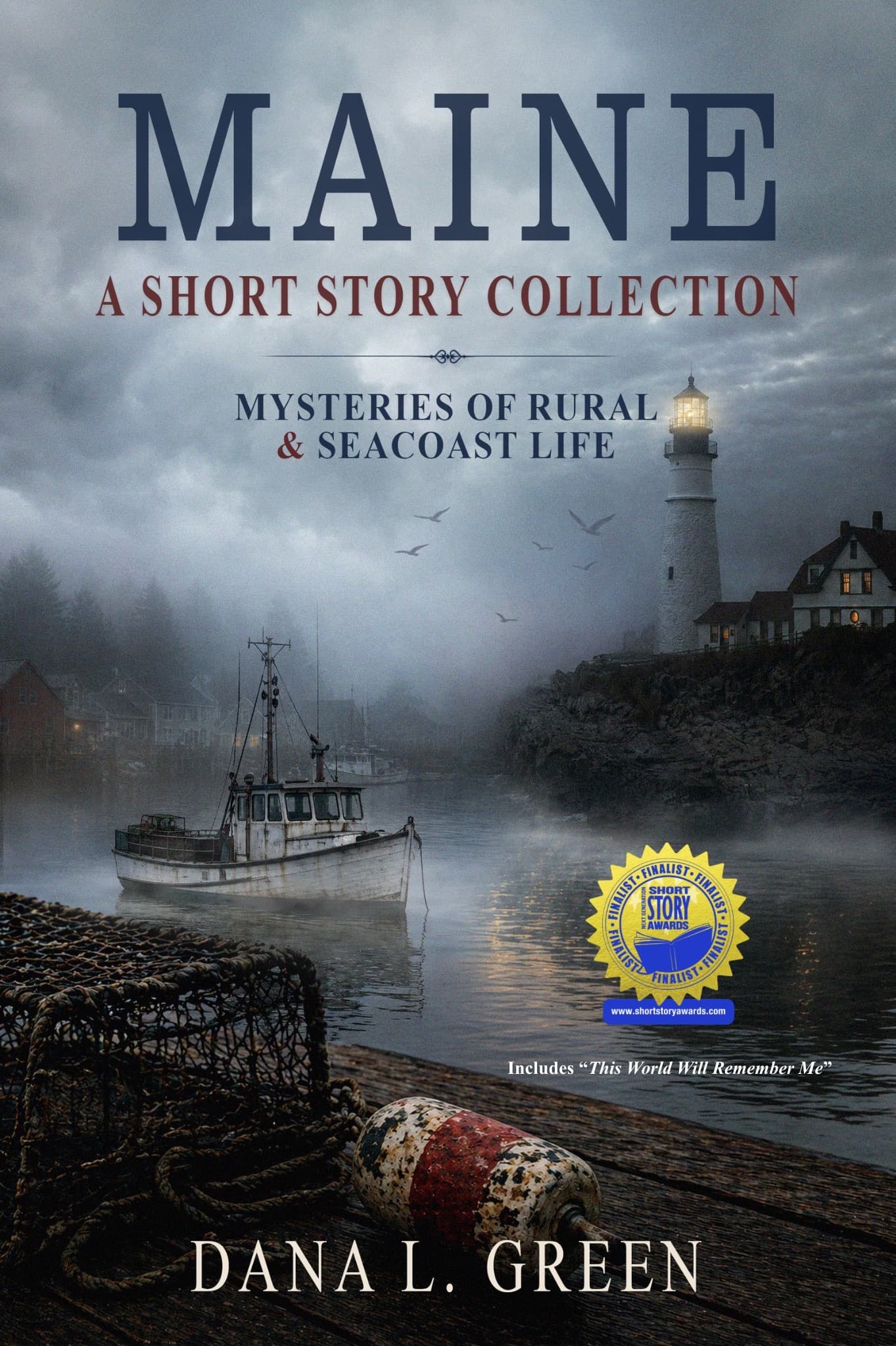 Maine A Short Story Collection: Mysteries of Rural & Seacoast Life