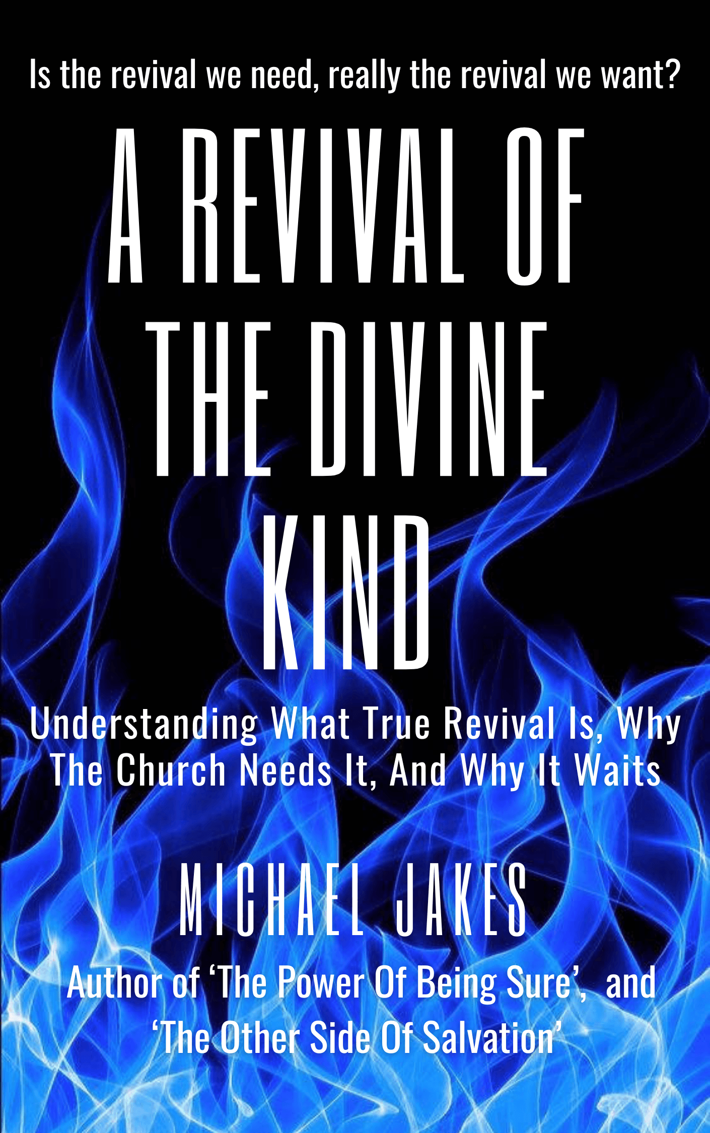 A Revival Of The Divine Kind