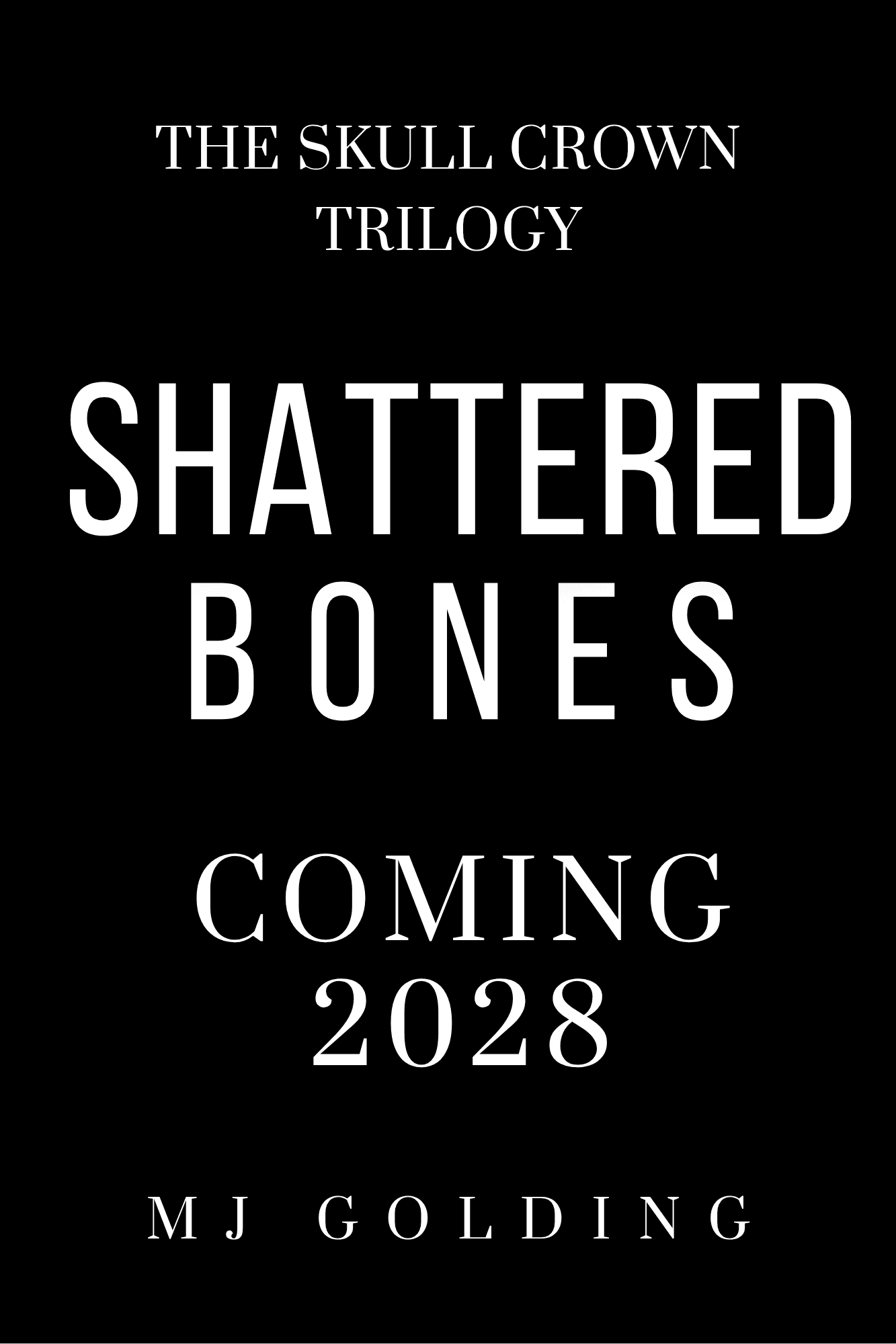 Shattered Bones