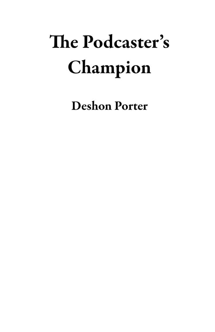 The podcaster's champion