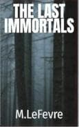 The Last Immortals