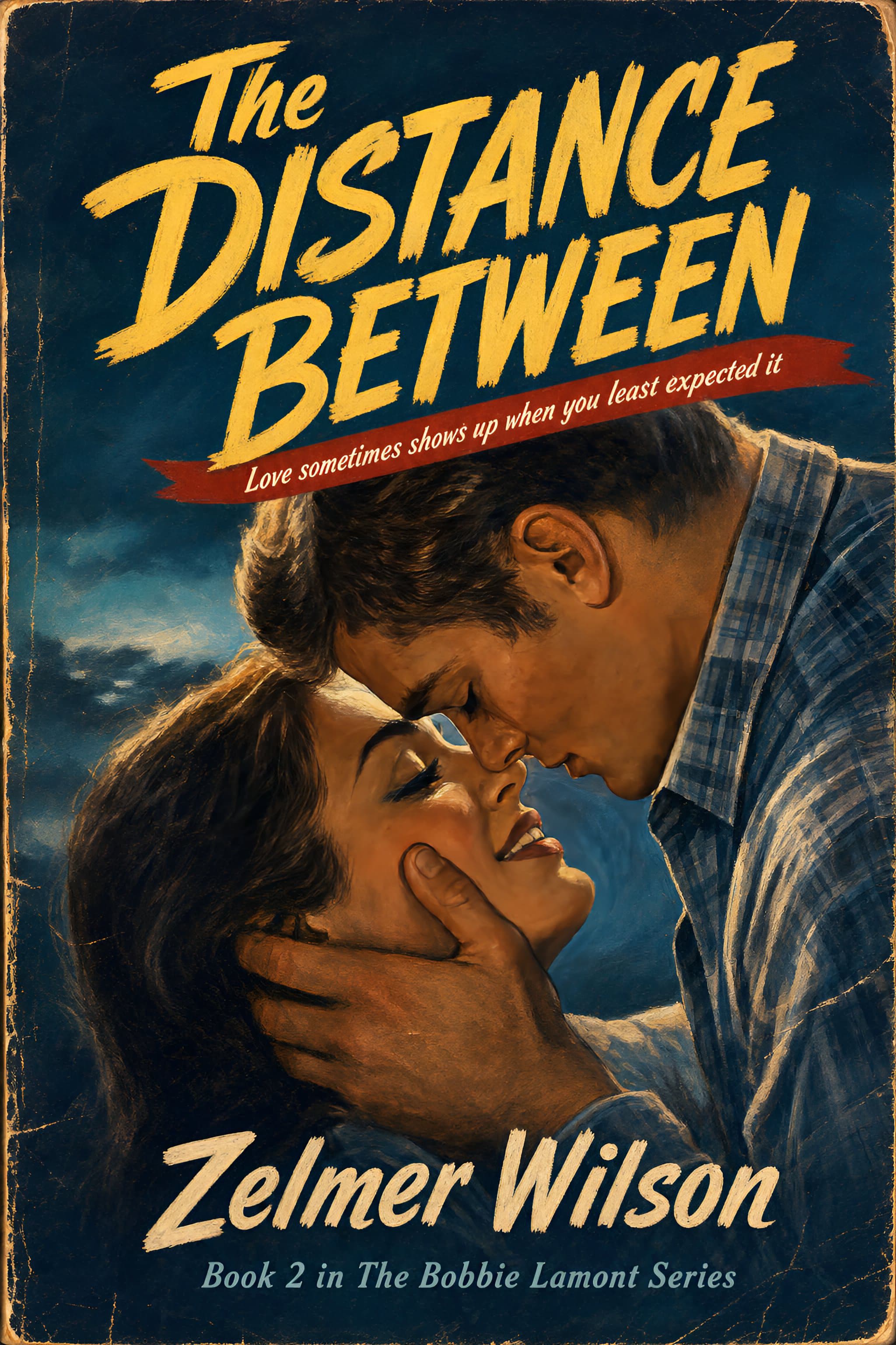 The Distance Between: Bobbie Lamont #2