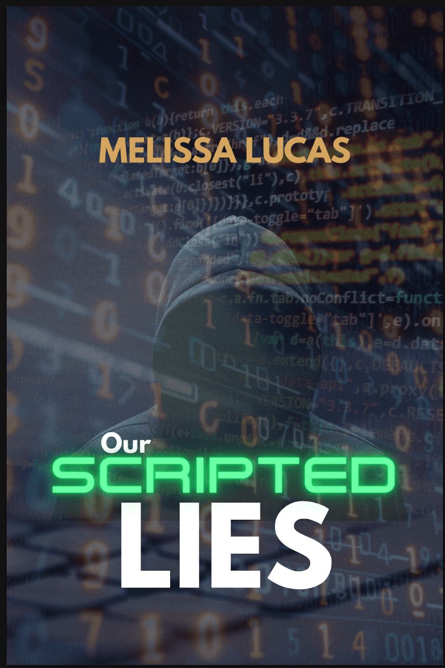 Our Scripted Lies