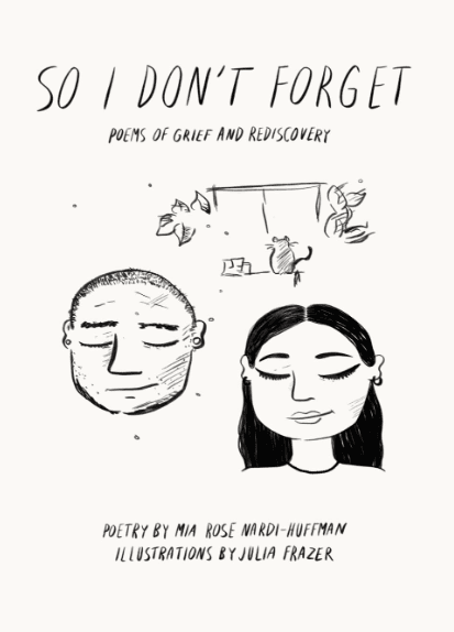 So I Don't Forget: Poems of Grief and Rediscovery
